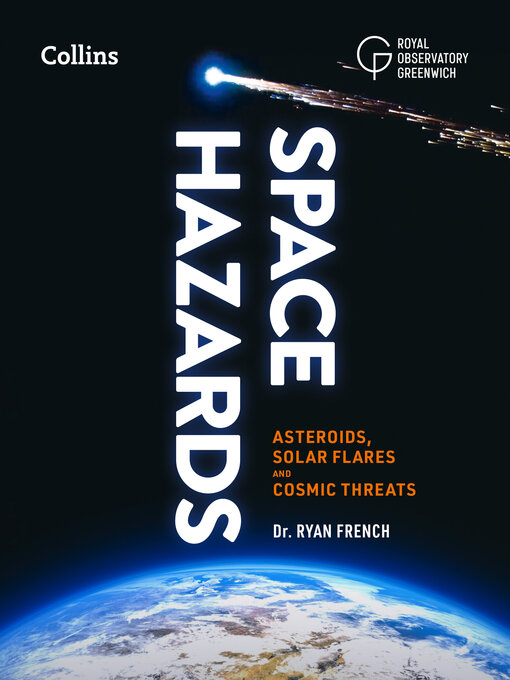 Title details for Space Hazards by Dr. Ryan French - Available